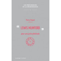 Lewis Mumford pour une juste plénitude
