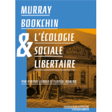 Murray Bookchin & l'écologie sociale libertaire