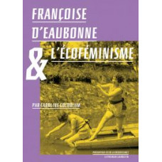 Françoise d'Eaubonne & l'écoféminisme