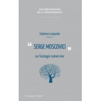 Serge Moscovici ou l’écologie subversive