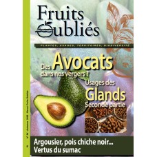 Numéro 84 : Avocats dans nos vergers, usages des glands (seconde partie), argousiers, pois chiches noir, sumac